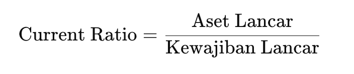 rumus rasio likuditas dengan menghitung rasio lancar atau current ratio