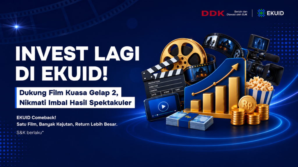 Investasi Lagi di EKUID, Dukung Film Kuasa Gelap 2 dan Nikmati Imbal Hasil Spektakuler!